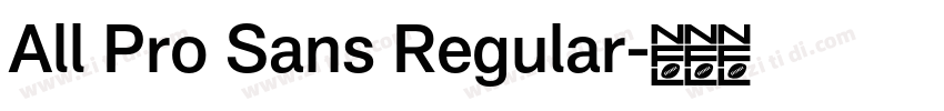 All Pro Sans Regular字体转换